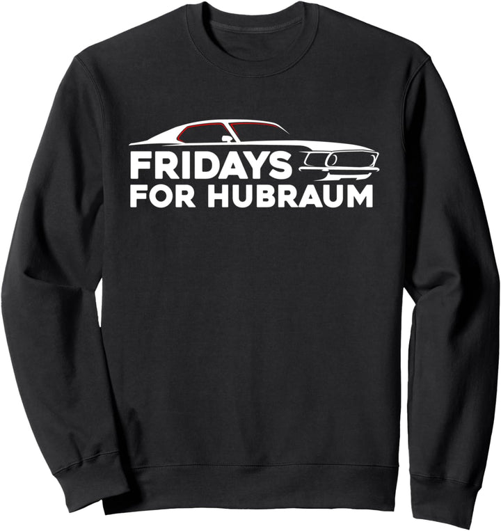 #FridaysforHubraum Gegenbewegung Fridays for Hubraum Sweatshirt