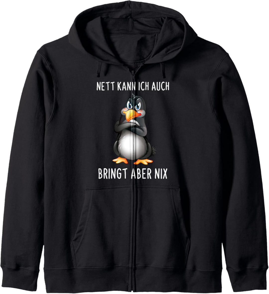Nett Kann Ich Auch Bringt Aber Nix Lustiges Pinguin Spruch Kapuzenjacke