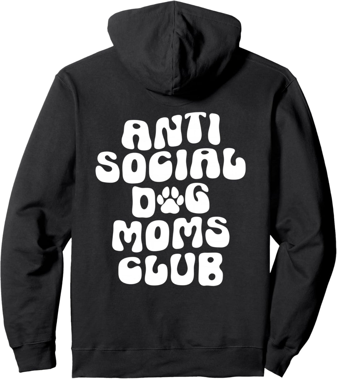 Groovy Anti Social Dog Moms Club, lustige, trendige Hundemutter Pullover Hoodie