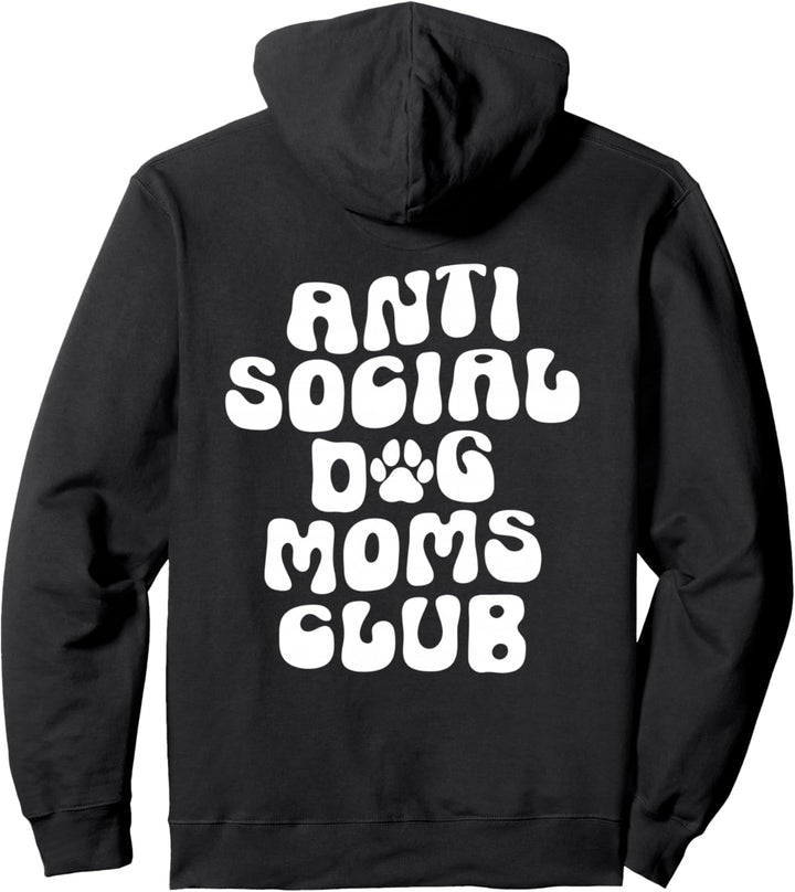 Groovy Anti Social Dog Moms Club, lustige, trendige Hundemutter Pullover Hoodie