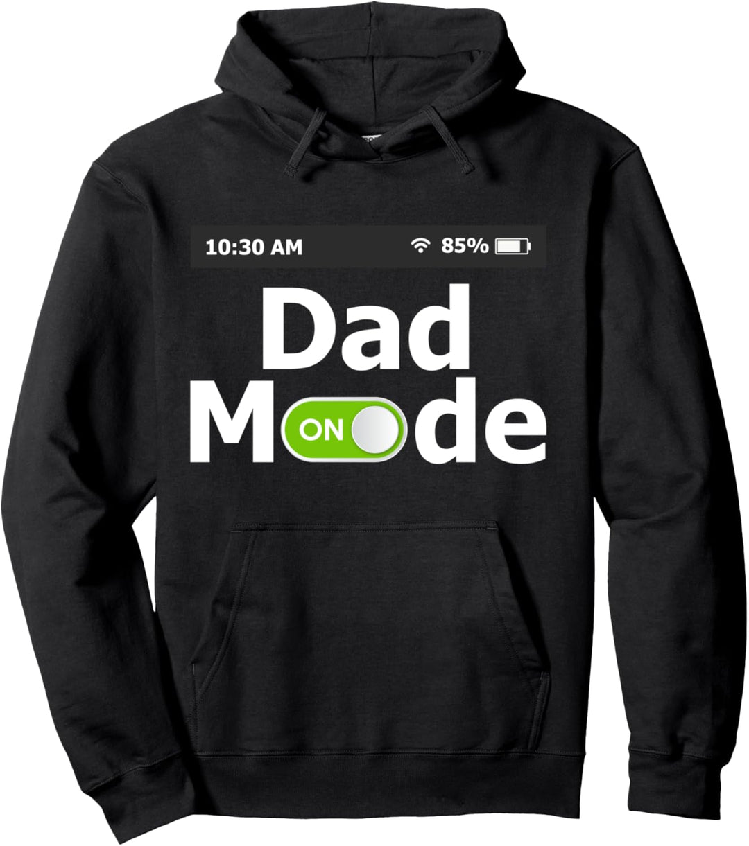 DAD MODE: ON Geek Funny Best Daddy Gift For Father's Day Pullover Hoodie