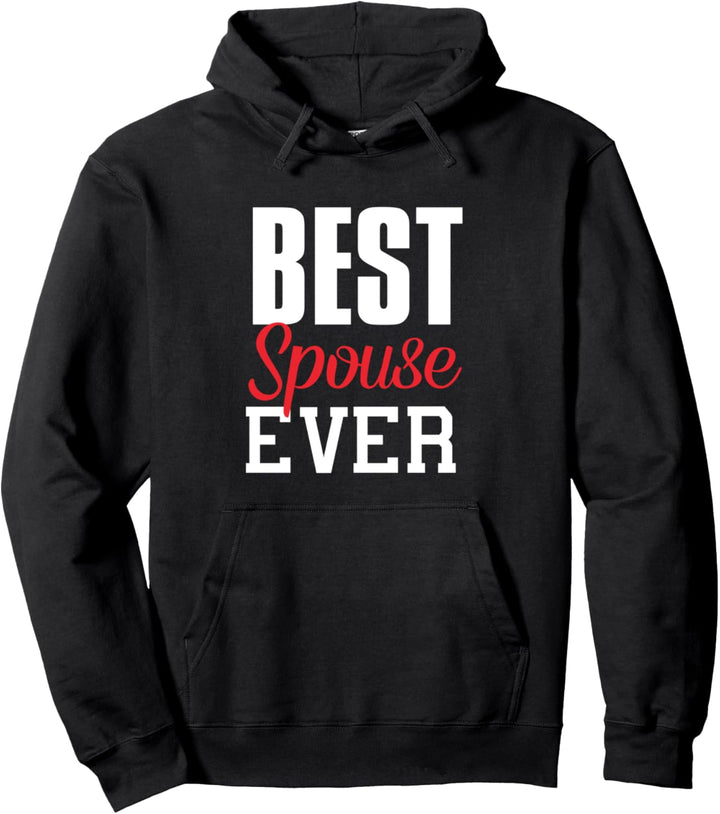 Best Spouse Ever Funny Geschenk Ehepartner Ehemann Ehefrau Pullover Hoodie