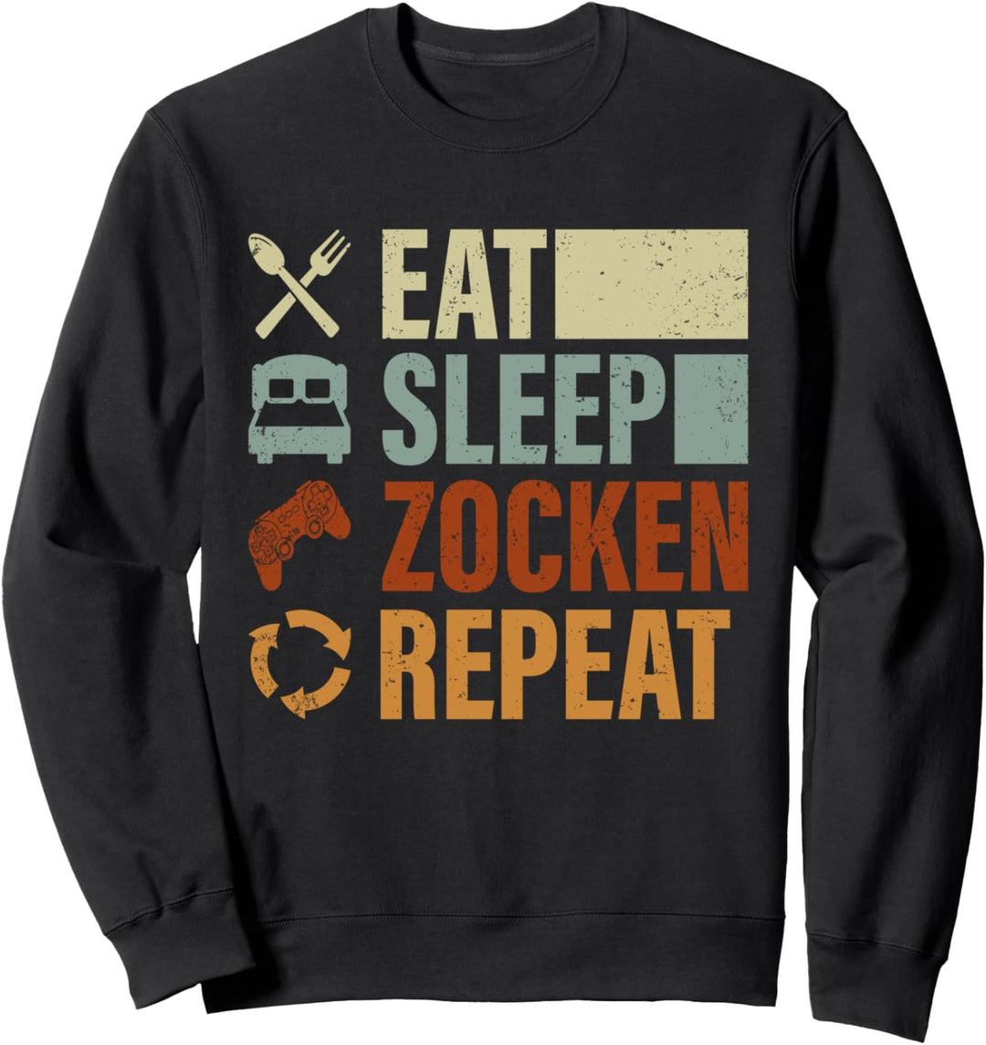 Gaming Essen Schlafen Zocken Wiederholen Lustiges Gamer Sweatshirt