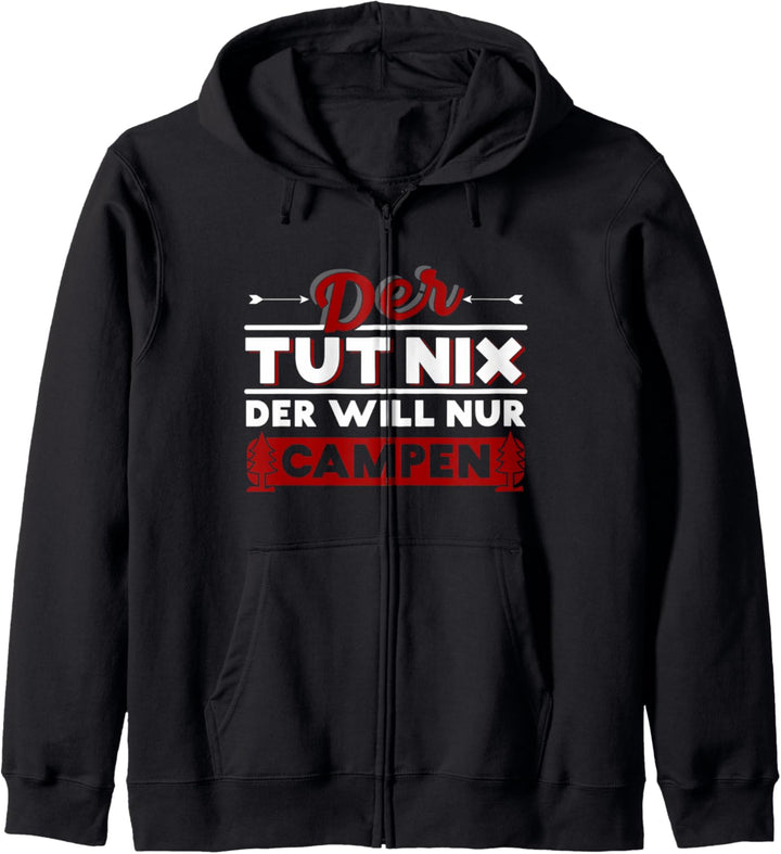 Der tut nix Der will nur Campen - Camper & Camping Kapuzenjacke
