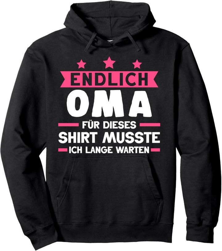 Endlich Oma Oma Familie Pullover Hoodie