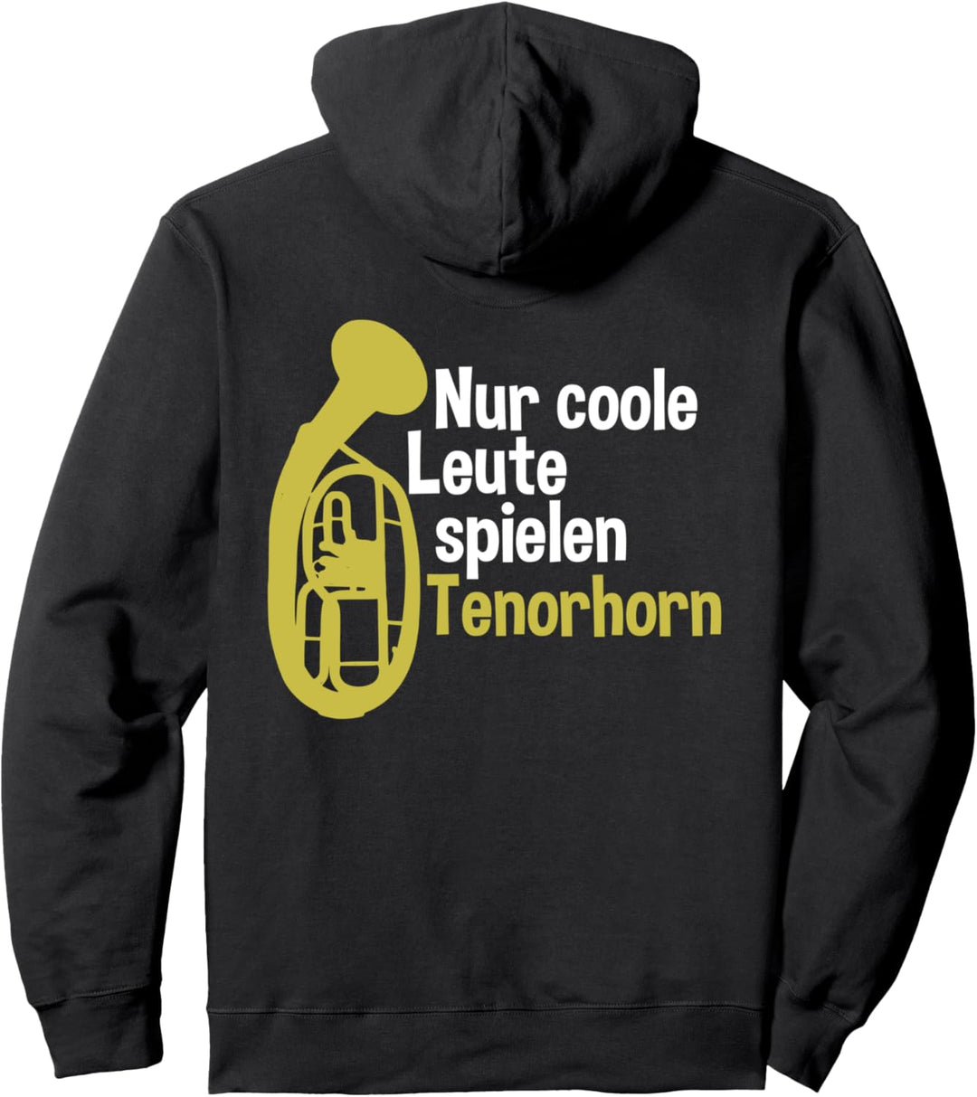 Nur coole Leute spielen Tenorhorn Pullover Hoodie