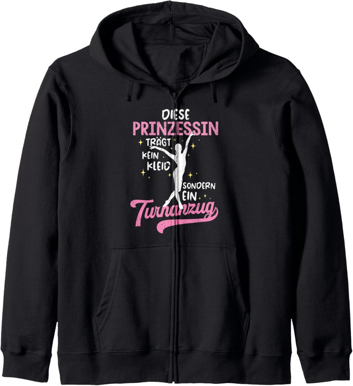 Diese Prinzessin Trägt Kein Kleid | Turnanzug Turnerin Kapuzenjacke