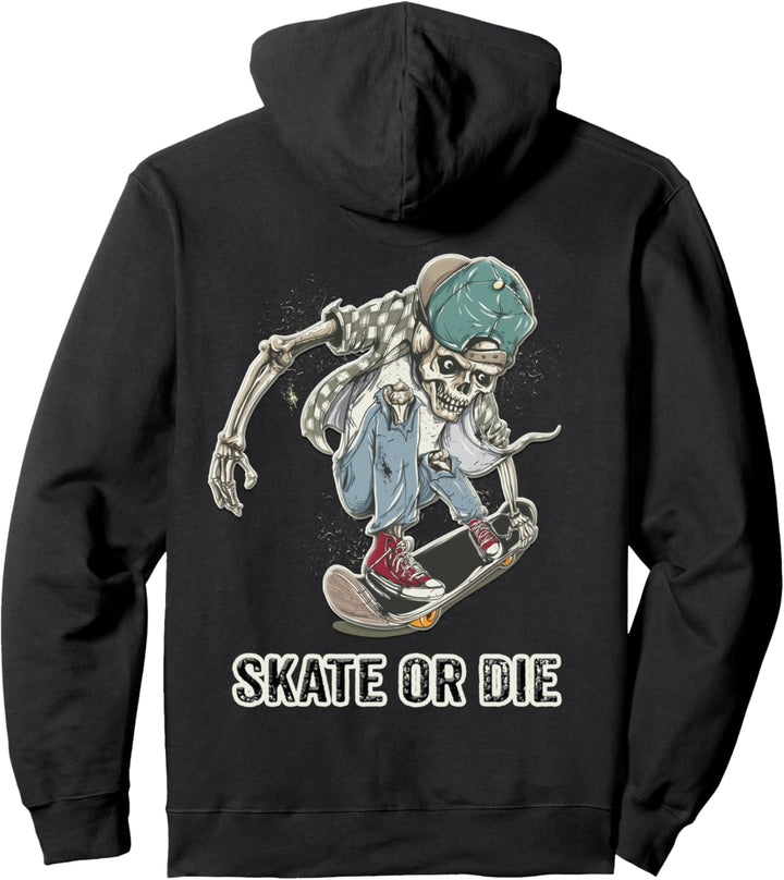 Skeleton Skateboarding Shirt Skate or Die Saying Skateboard Pullover Hoodie