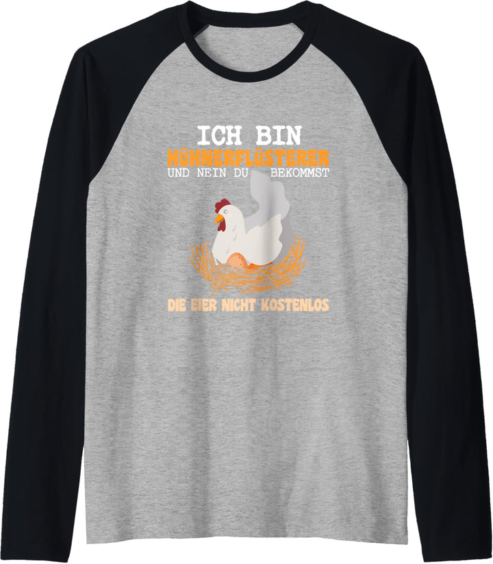 Hühnerflüsterer Du bekommst die Eier nicht kostenlos Raglan
