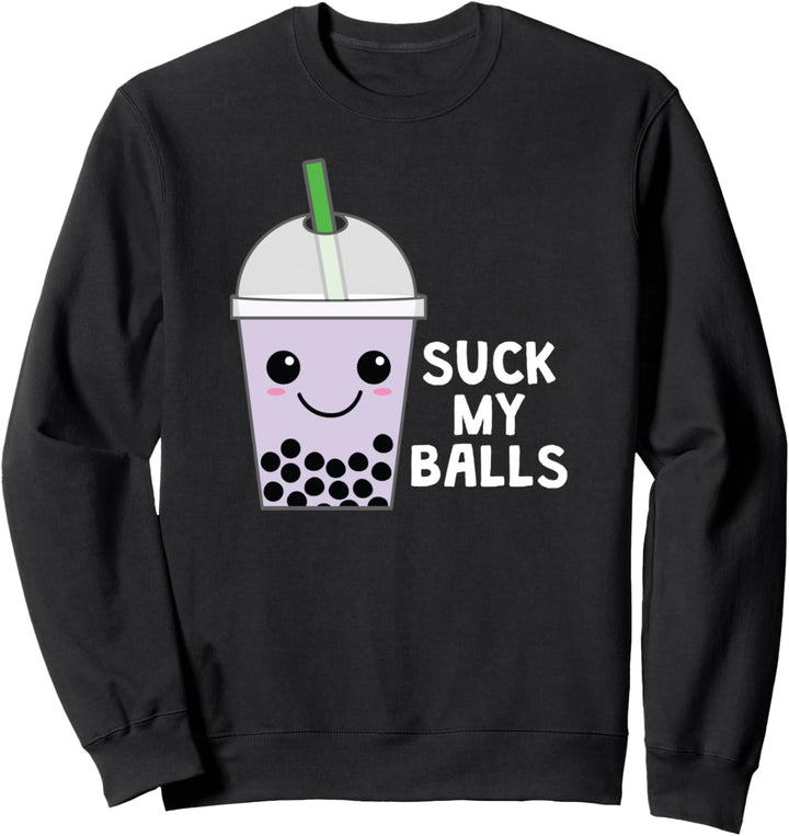 Boba Tee, Bubble Tea-Geschenk Kawaii - Suck My Balls Sweatshirt
