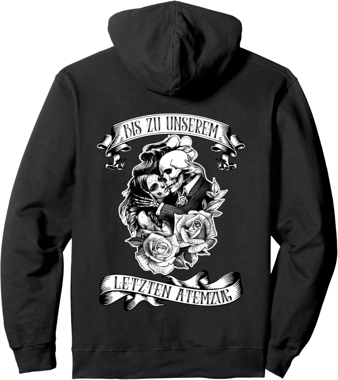 bis zu unserem letzten atemzug Pullover Hoodie