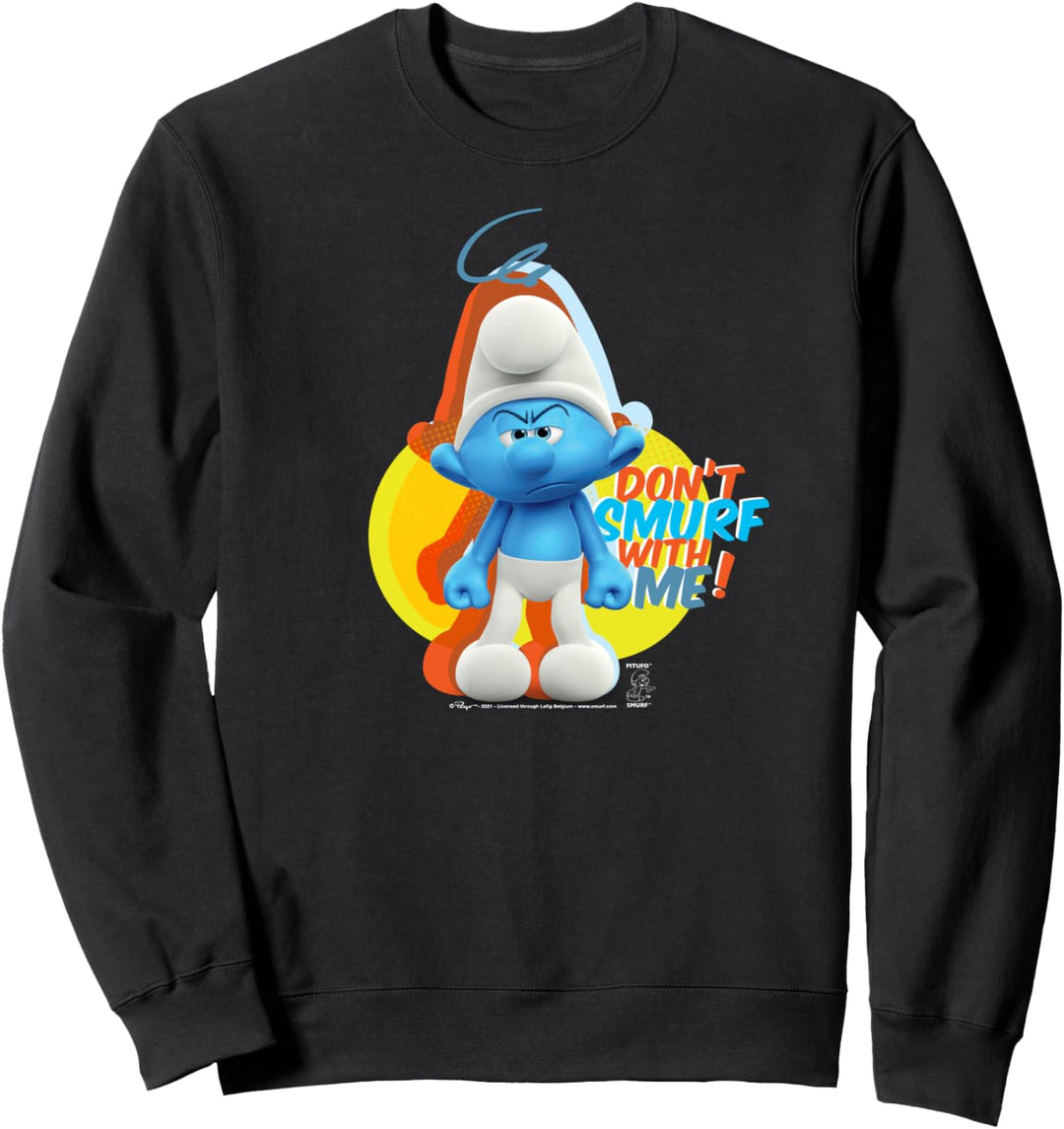 The Smurfs Schlumpfe Grouchy Don't Smurf With Me! Sweatshirt