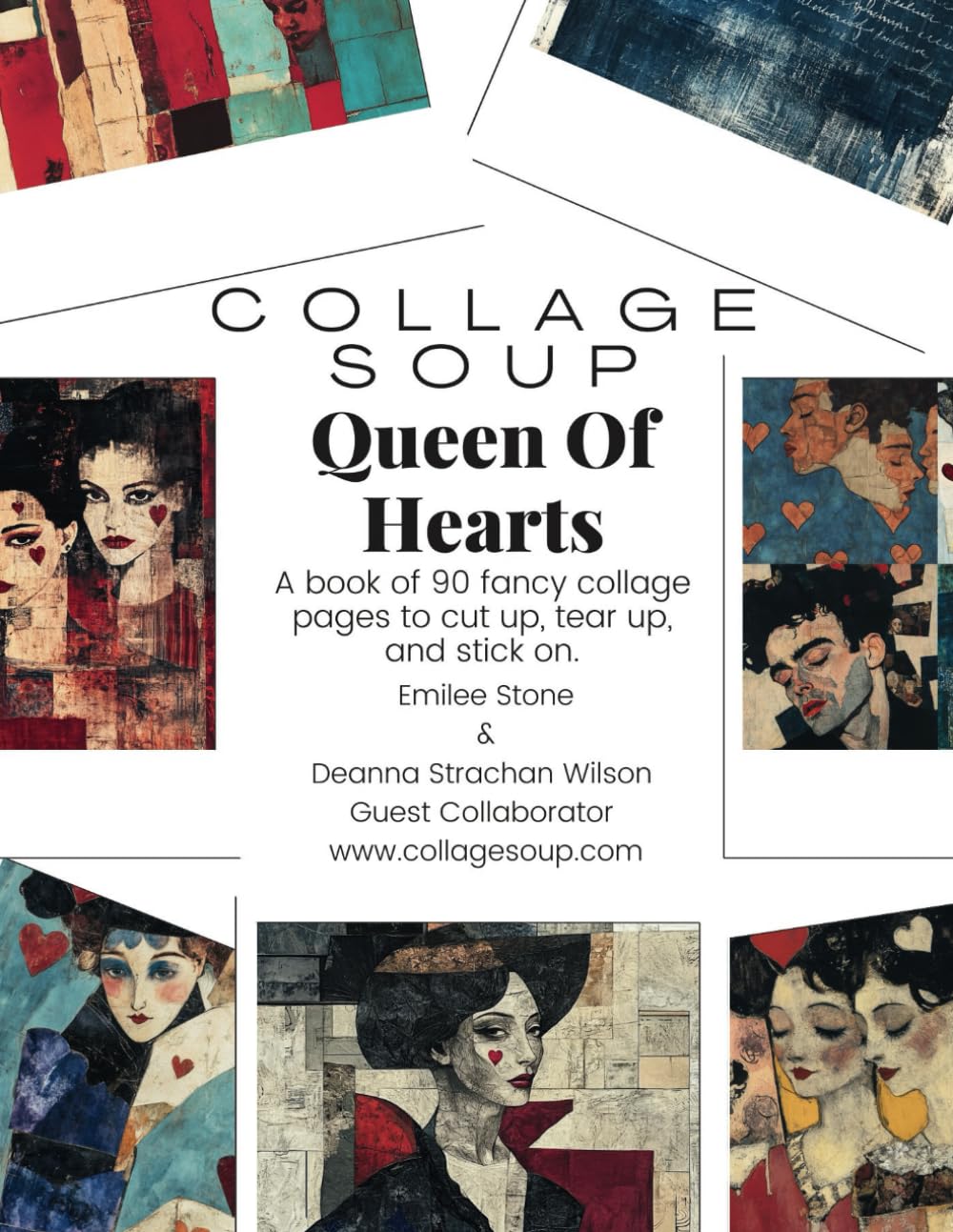 Collage Soup - Queen Of Hearts - Fancy collage papers to cut up, tear up & stick on: A book and maga