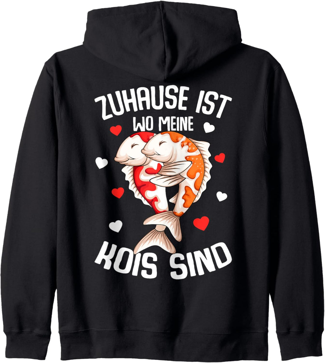 Zuhause ist wo meine Kois sind Koi Fisch Koi Züchter Kapuzenjacke
