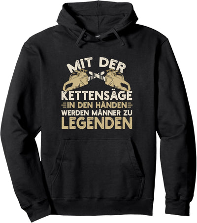 Mit Der Kettensäge Lustiger Spruch Holzfäller Motorsäge Pullover Hoodie