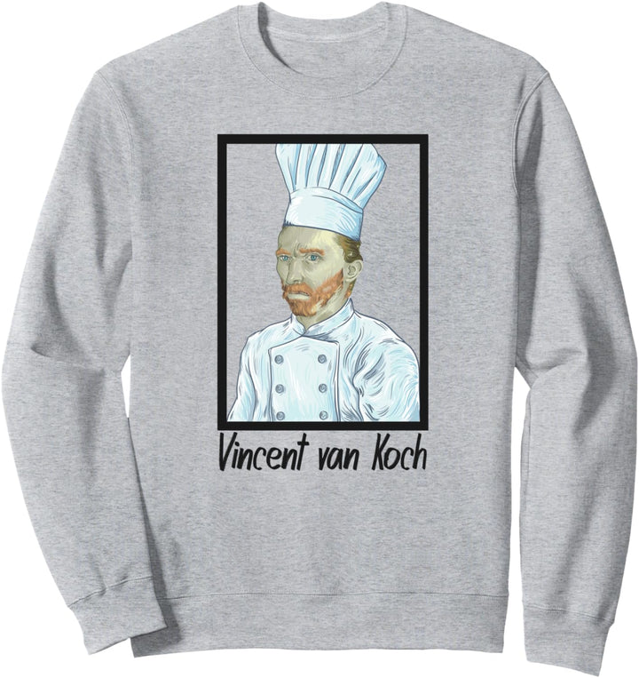 Vincent van Koch Künstler am Herd Sweatshirt
