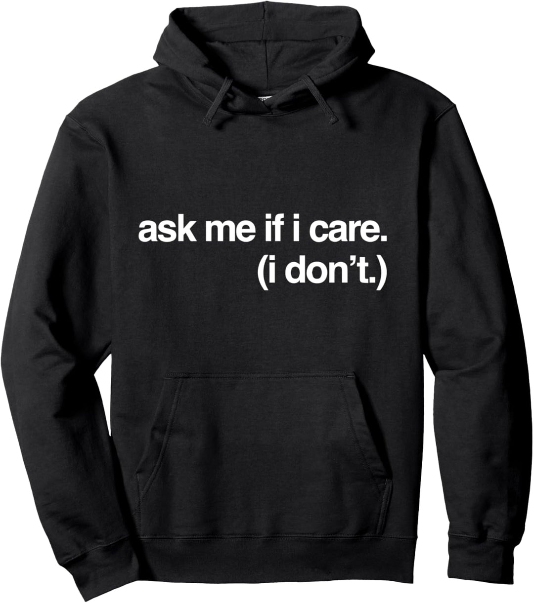 Lustiges Zeug auf Schwarz Frag mich, ob es mich interessiert Sarkastisch Melinda Fun Pullover Hoodie