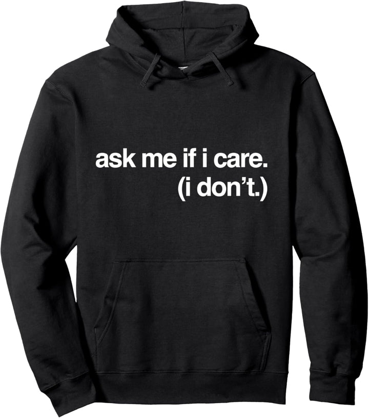 Lustiges Zeug auf Schwarz Frag mich, ob es mich interessiert Sarkastisch Melinda Fun Pullover Hoodie