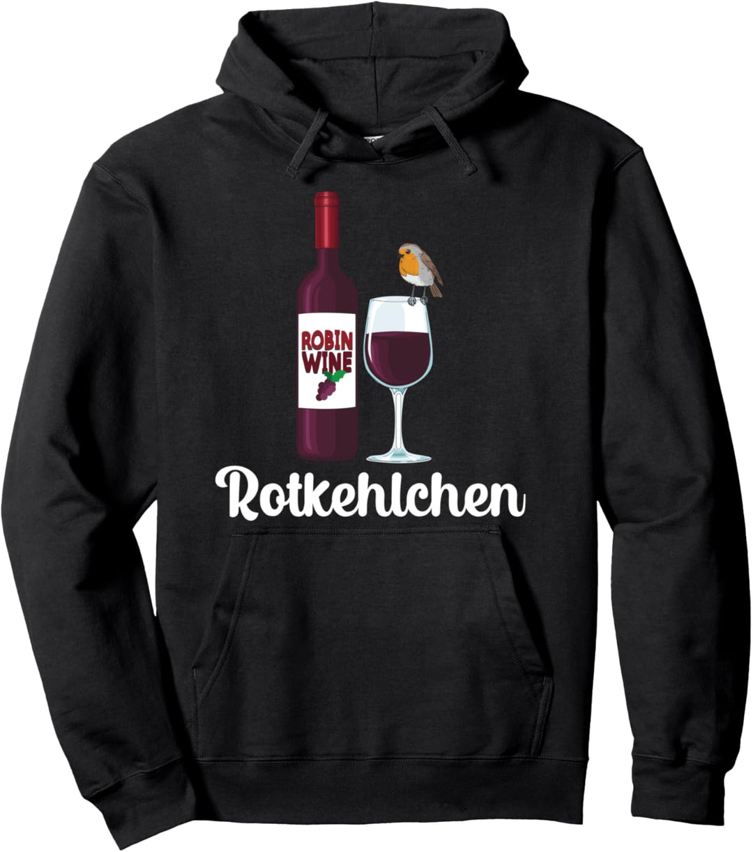 Lustiges Rotkehlchen Rotwein Weintrinker Wein Pullover Hoodie