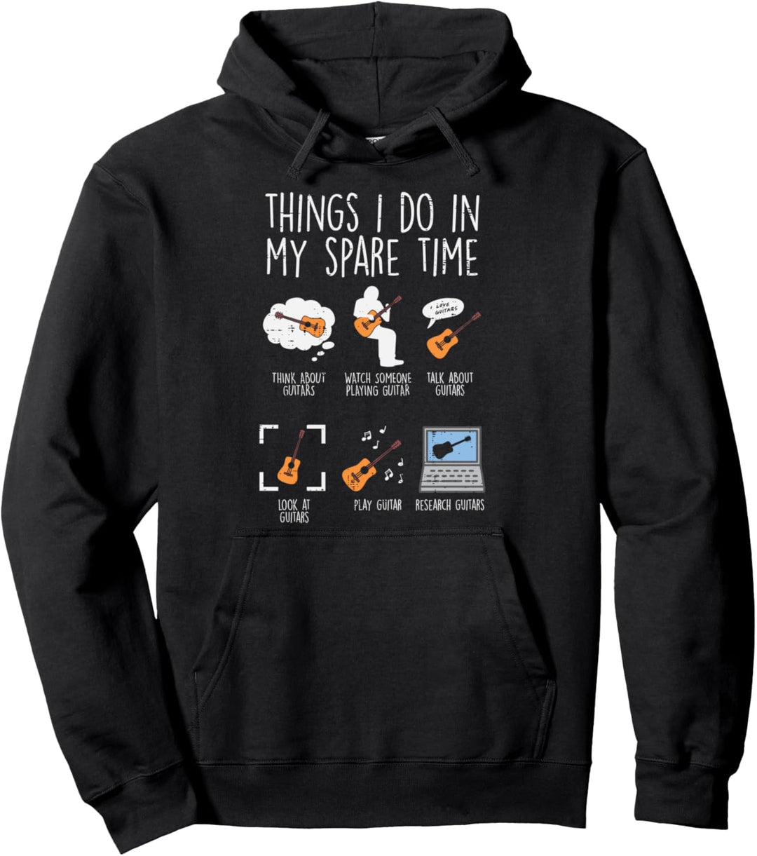 Things I Do Spare Time Guitar Funny Music Guitarist Musician Pullover Hoodie