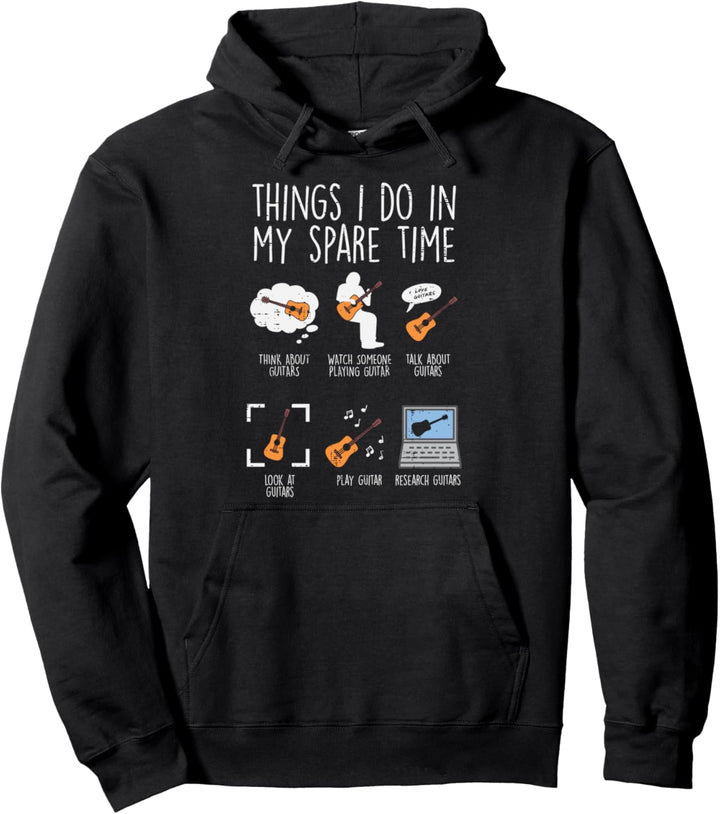 Things I Do Spare Time Guitar Funny Music Guitarist Musician Pullover Hoodie