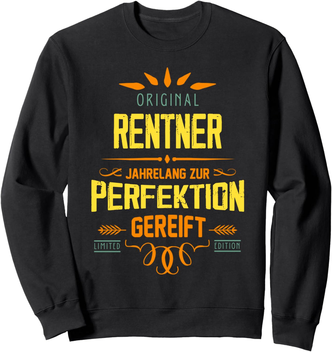 Original Rentner Lustiger Spruch Renteneintritt Opa Sweatshirt