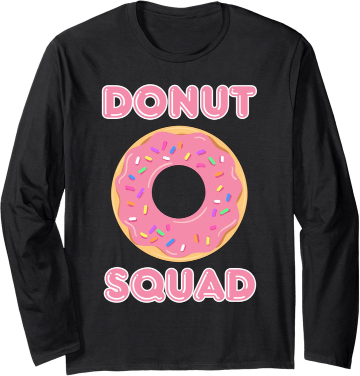 Donut Squad Doughnut Dessert Krapfen Dessert Langarmshirt