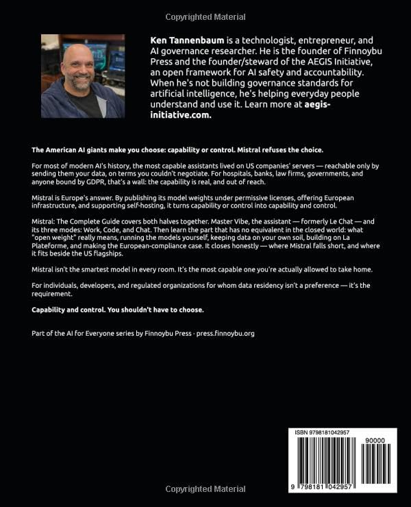 Mistral: The Complete Guide: Europe’s Flagship AI (AI for Everyone, Band 24), Taschenbuch