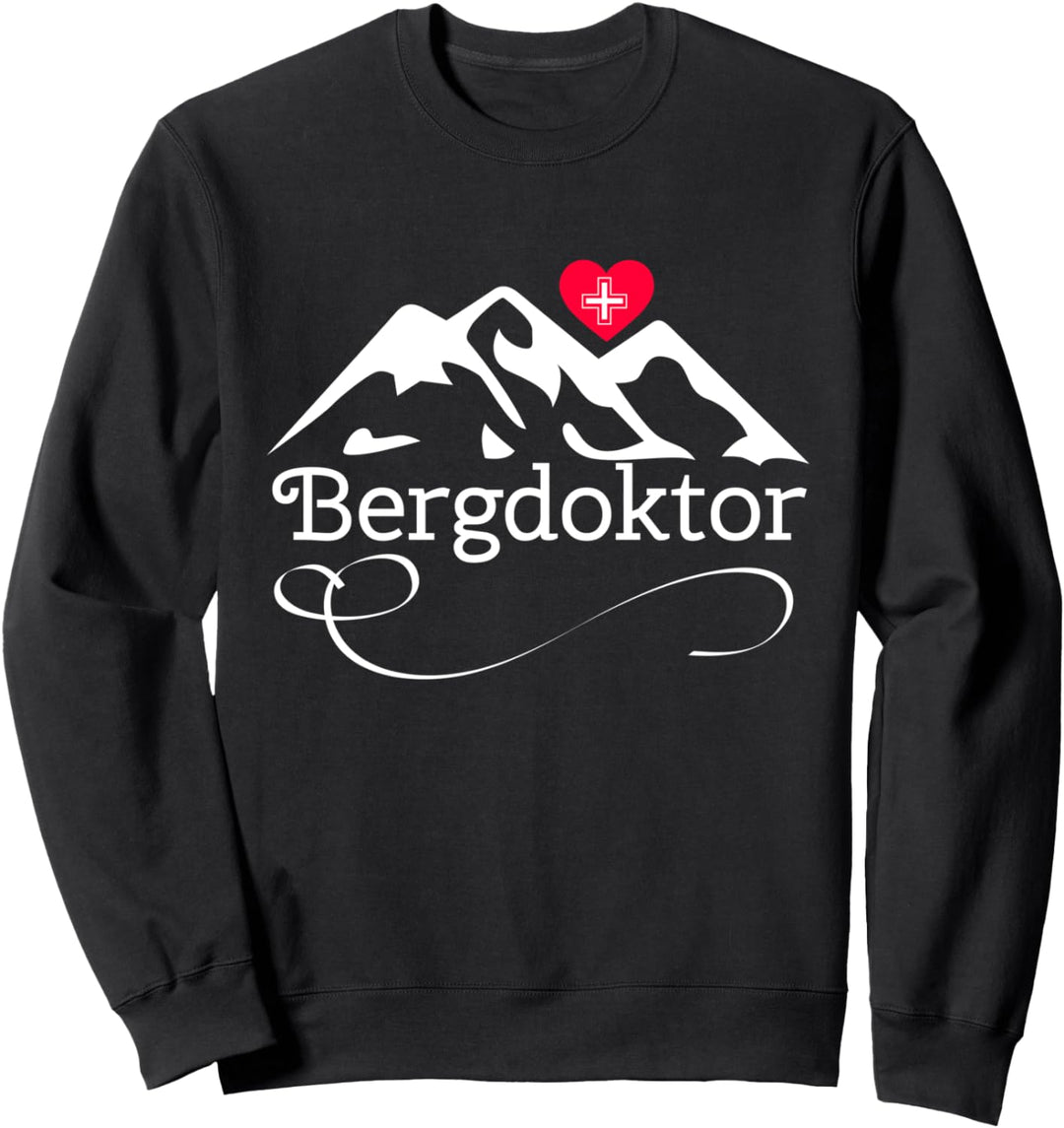 Lustiges Bergdoktor Design als Geschenk Sweatshirt