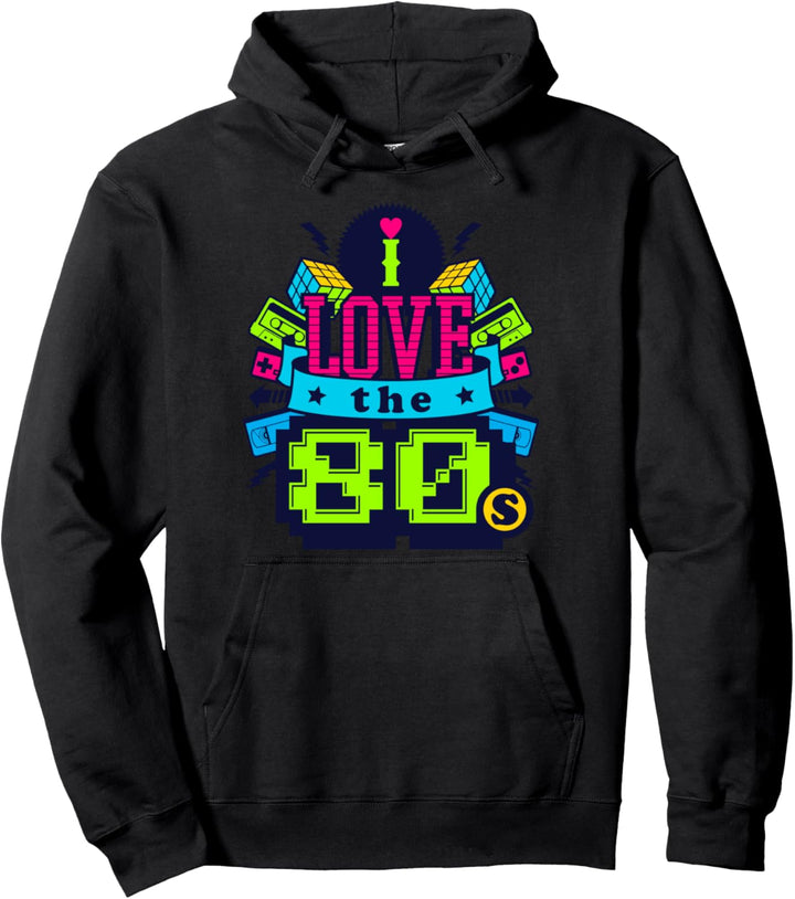 I Love The 80s Eighties Retro 1980 Music Pullover Hoodie