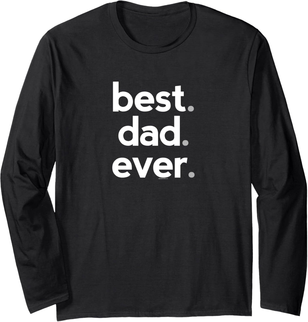 Dad Gifts for Dad | Best Dad Ever | Gift Fathers Day Funny Langarmshirt