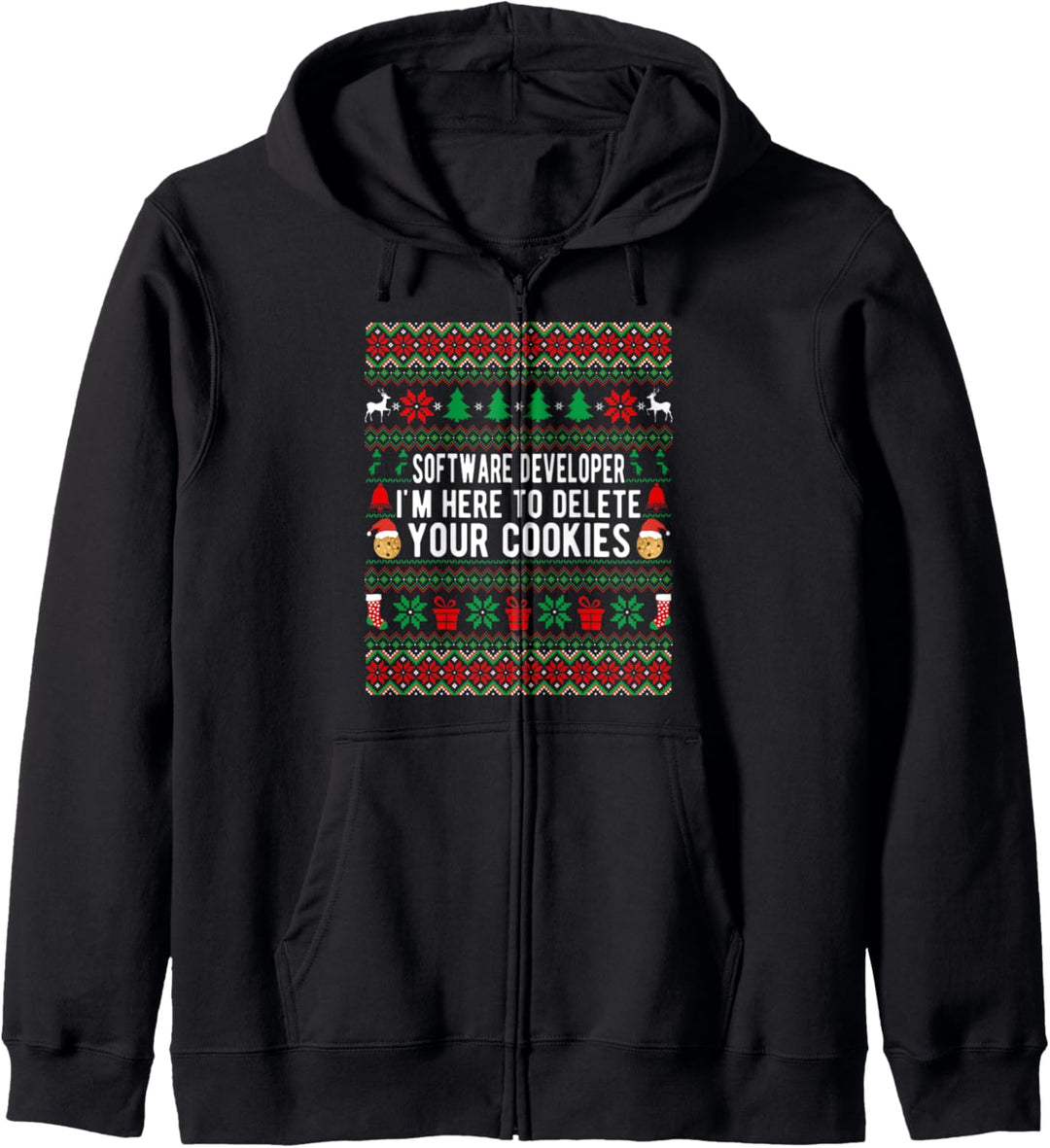 Software-Entwickler I'm Here To Delete Your Cookies Christmas Kapuzenjacke