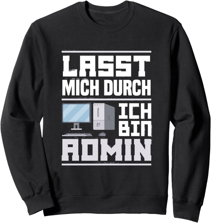 Informatiker Geschenk IT Computer Admin Programmierer Spruch Sweatshirt