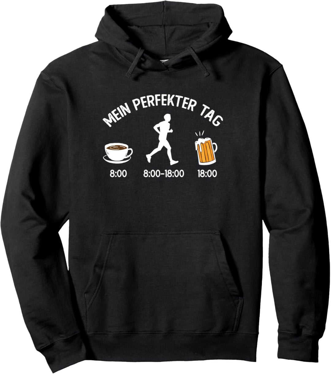 Lustiges Läufer Jogger Marathon Running Mein perfekter Tag Pullover Hoodie