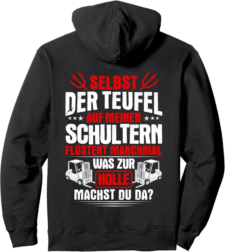 Gabelstaplerfahrer Teufel Auf Meinen Schultern Staplerfahrer Pullover Hoodie