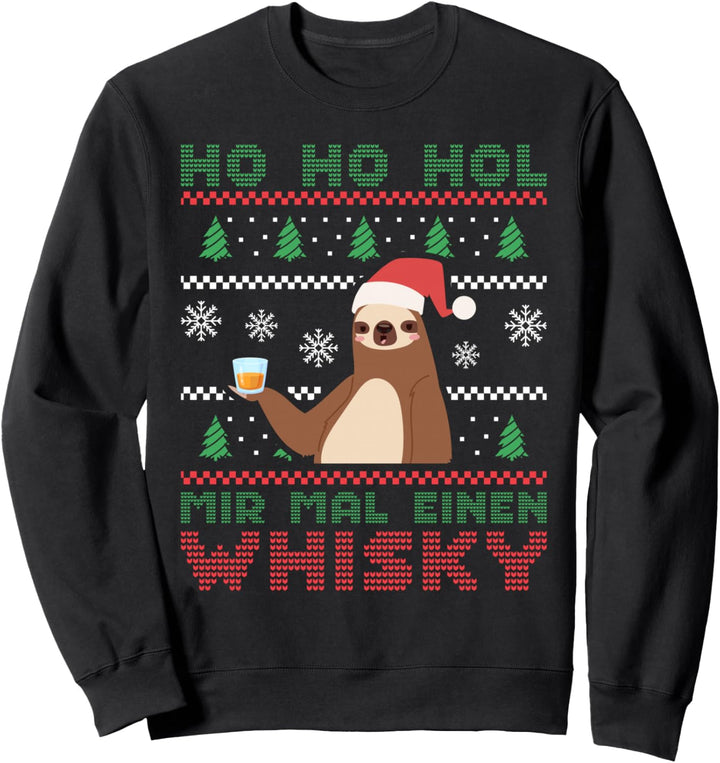 Ho Ho Hol Mir Mal Einen Whisky - Weihnachten Party Faultier Sweatshirt