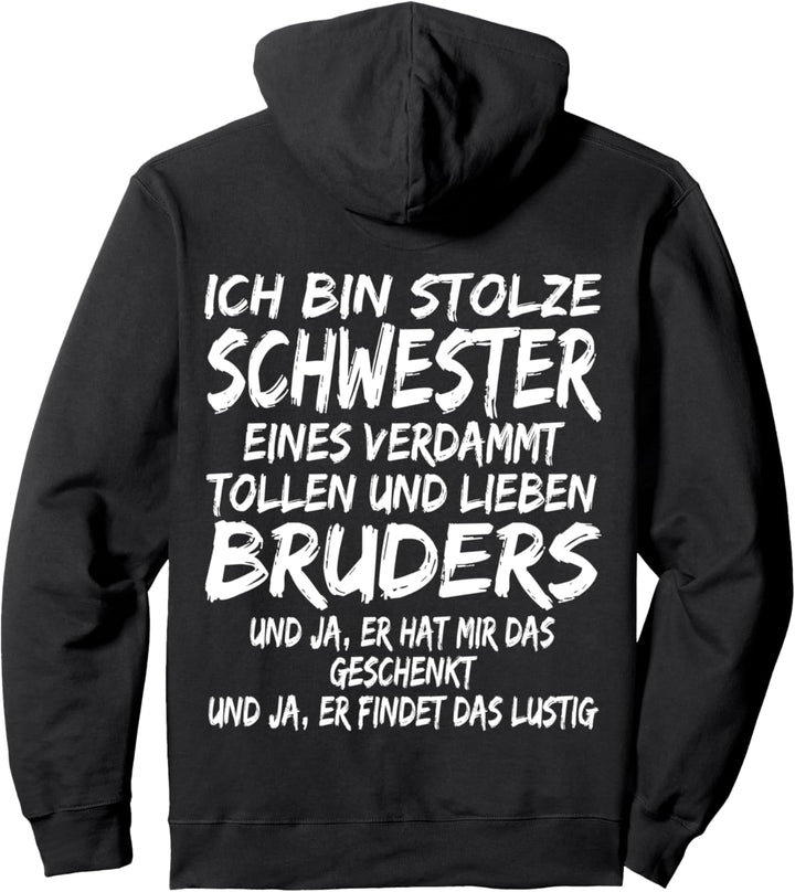 ich bin stolze schwester eines verdammt tollen bruders Pullover Hoodie