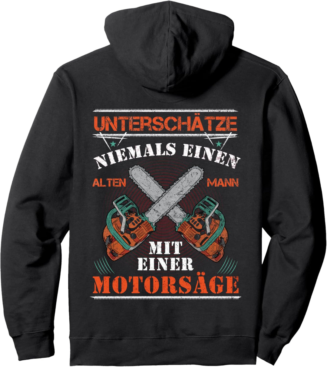 Unterschätze Niemals Einen Alten Mann Kettensäge Motorsäge Pullover Hoodie