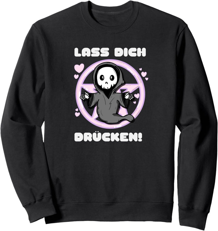 Kawaii Sensenmann Motiv, Sarkasmus, Lass dich drücken Sweatshirt