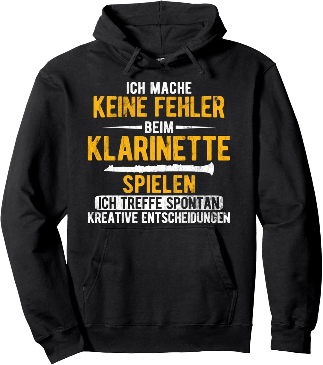Spontan Kreative Entscheidungen Musik Klarinette Pullover Hoodie