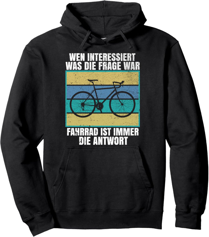 Fahrrad ist immer die Antwort Retro Rennrad Lustiges Fahrrad Pullover Hoodie