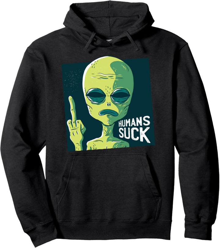 humans suck Alien Pullover Hoodie