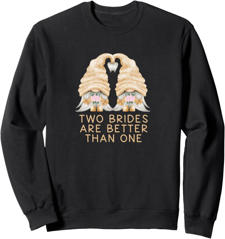 LGBT Hochzeit Lesben Bräute Gnom Sweatshirt