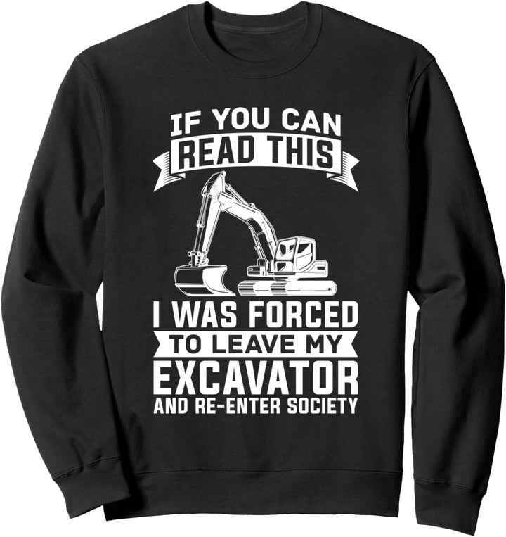 Baggerführer Baustelle - Bagger Baggerfahrer Sweatshirt