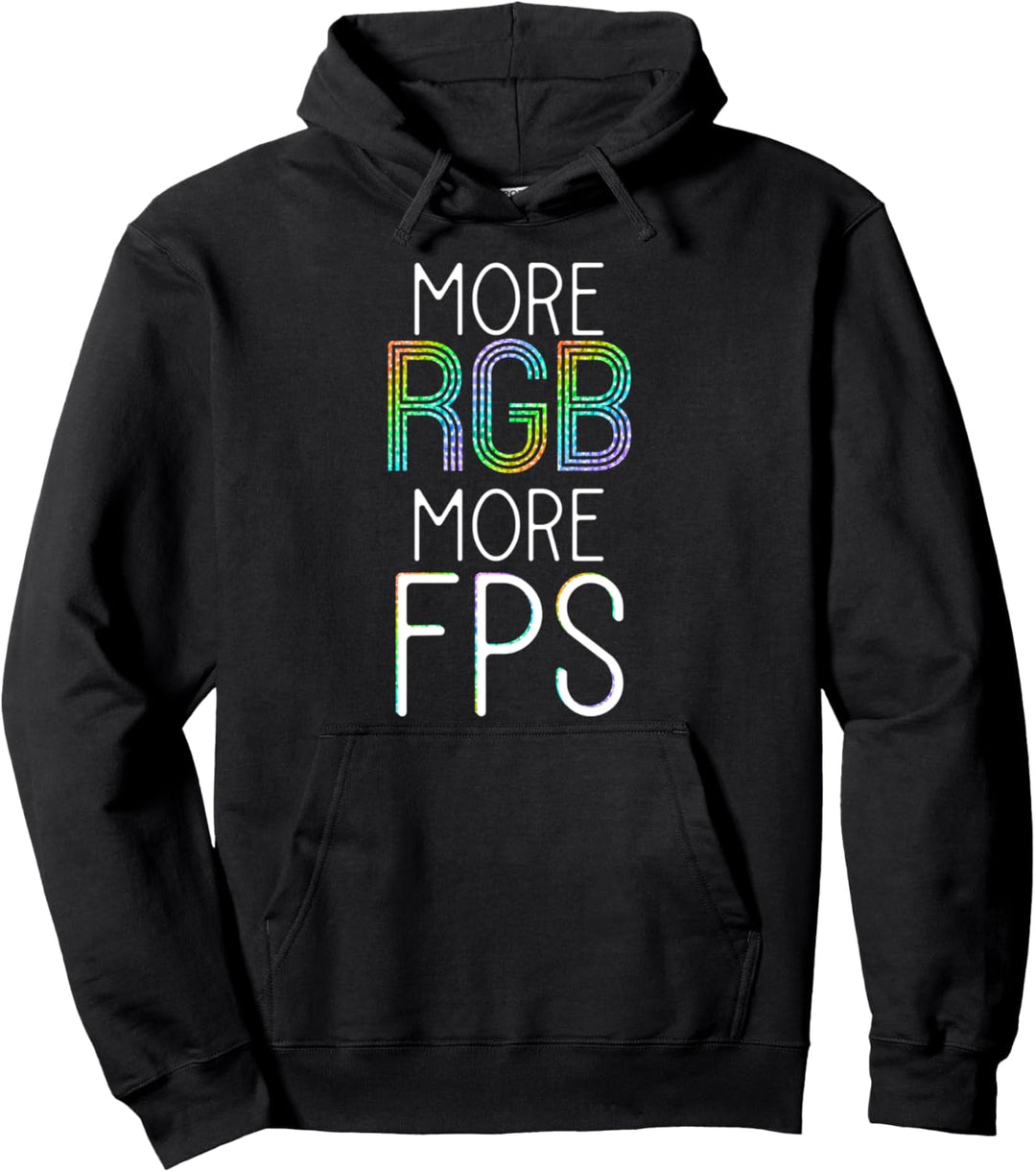 More RGB More FPS | GAMER Geschenkidee | RGB Geschenk Pullover Hoodie