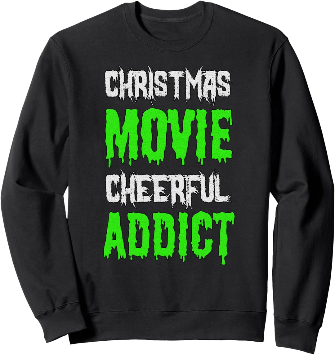 Weihnachten Lustig - Weihnachtsfilm Fröhlicher Süchtiger Sweatshirt