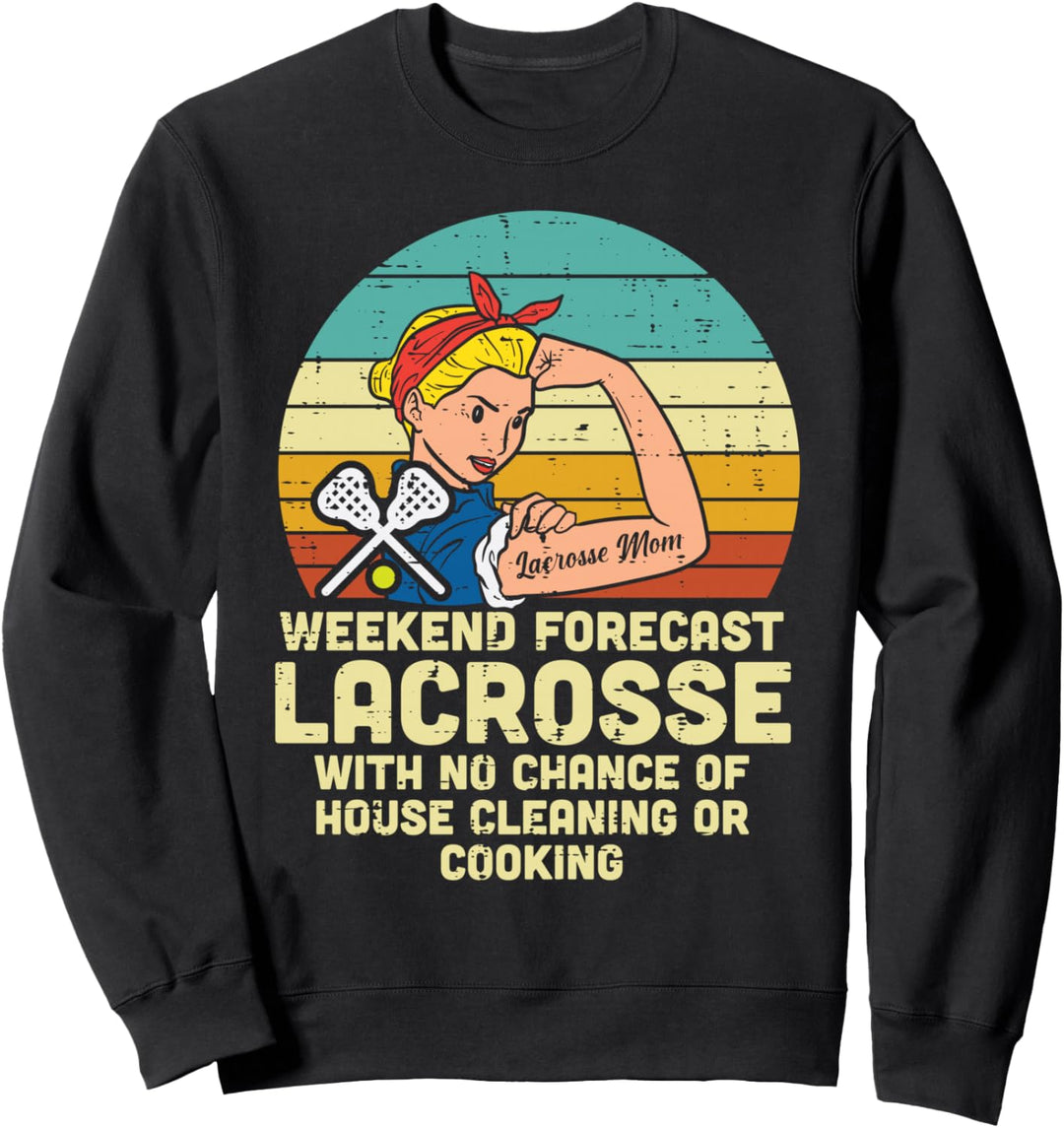 Starke Frau am Wochenende Wettervorhersage Lacrosse Mom Lax Mama Women Sweatshirt
