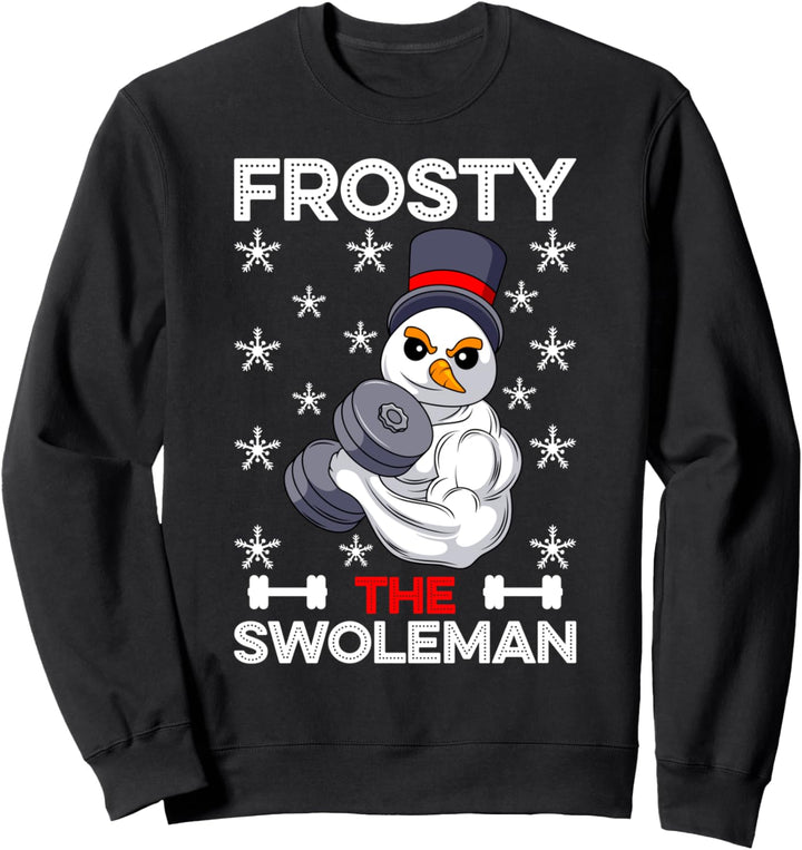 Frosty the Swoleman Sweatshirt