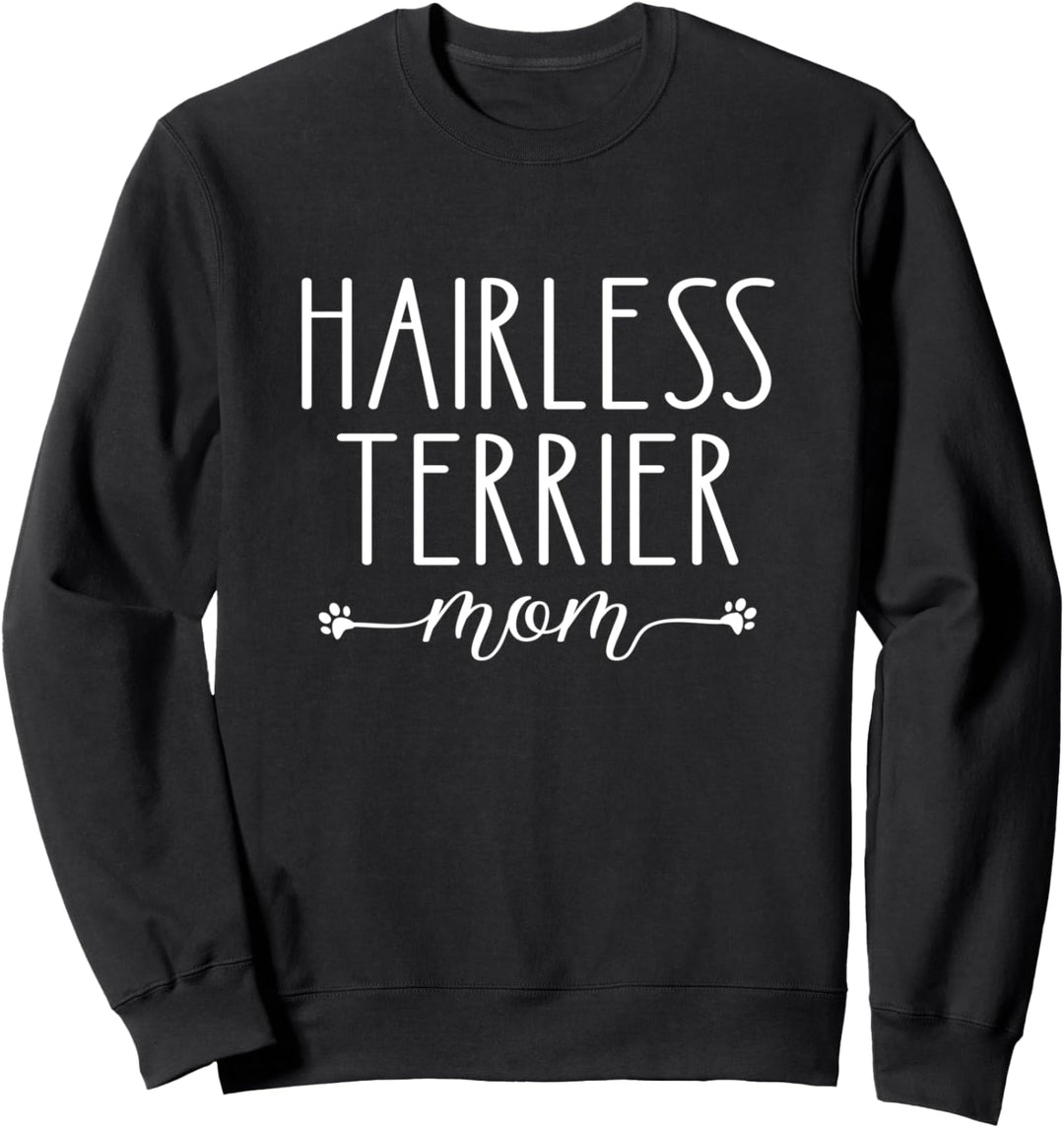 Dog Paw Print Hairless Terrier Mom Sweatshirt