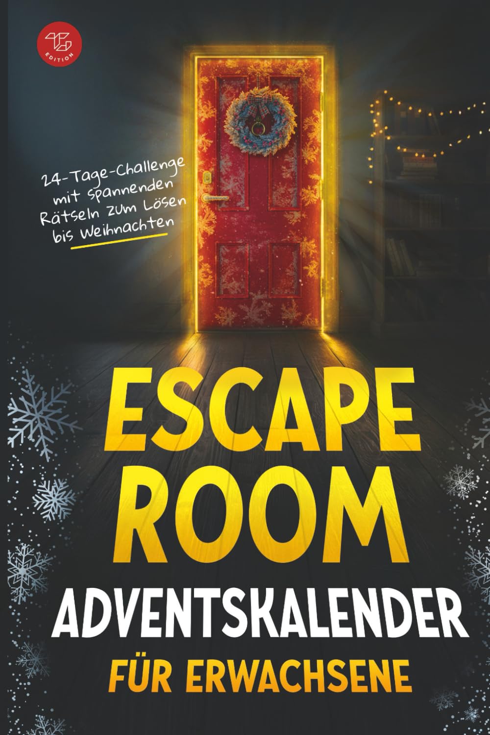 Escape Room Adventskalender für Erwachsene: 24-Tage-Challenge mit spannenden Rätseln zum Lösen bis W